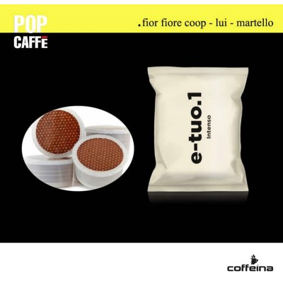100 capsule caffè POP CAFFE' E-TUO .1 INTENSO compatibili Fior Fiore Coop Martello Lui*